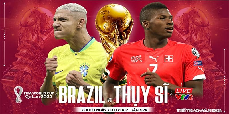 Sơ lược thống kê thông số chính trong trận Brazil gặp Thụy Sĩ